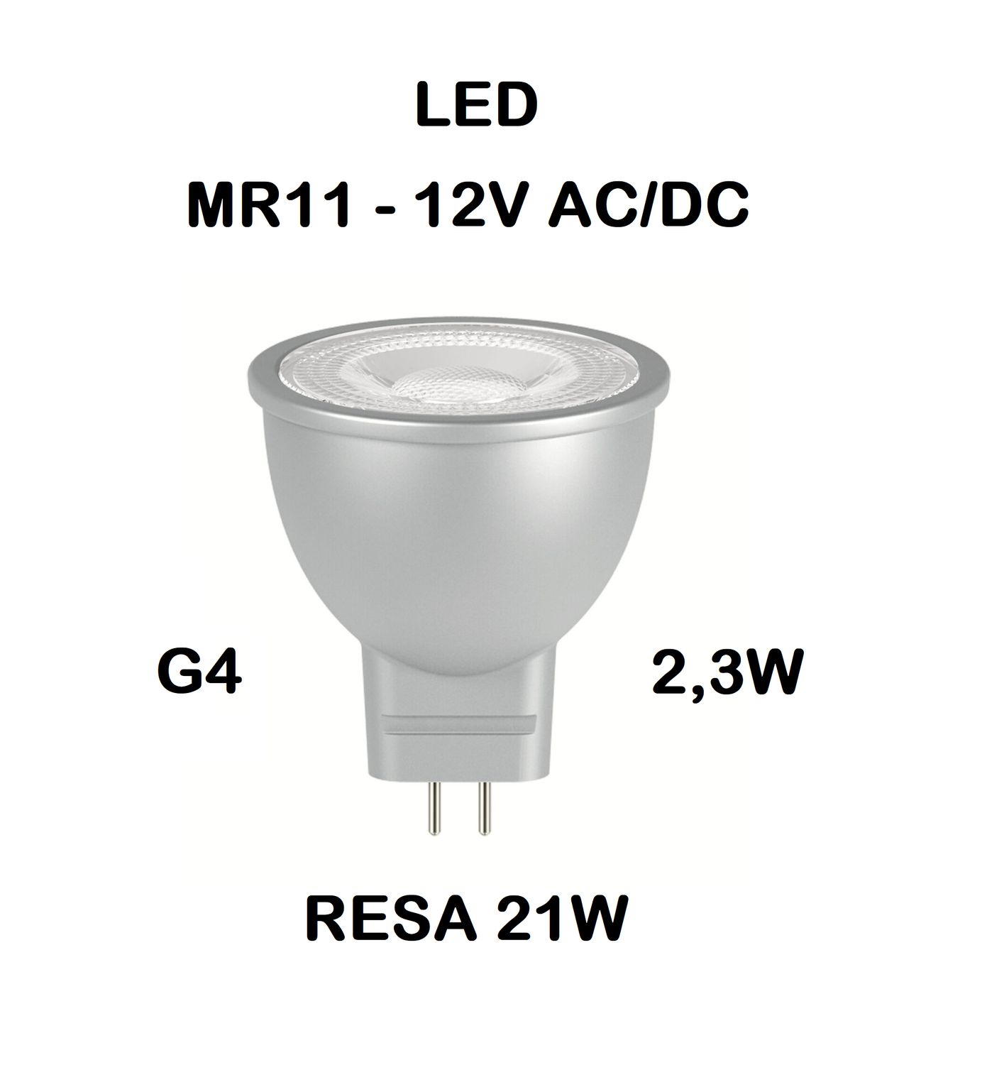LAMPADINA FARETTO LED MR11 2,3W (RESA 21W) G4 12V AC / DC - FASCIO LUMINISO 36° LUCE CALDA 2700K