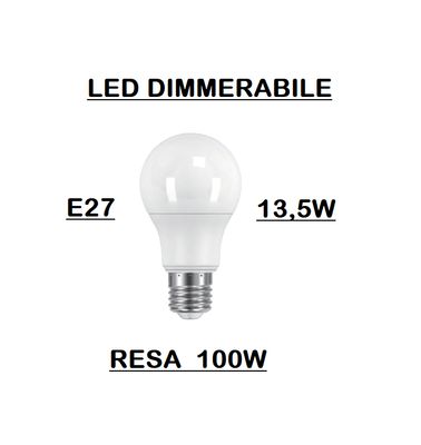 LAMPADINA LED E27 GOCCIA OPALE DIMMERABILE 13,6W DI CONSUMO RESA 100W