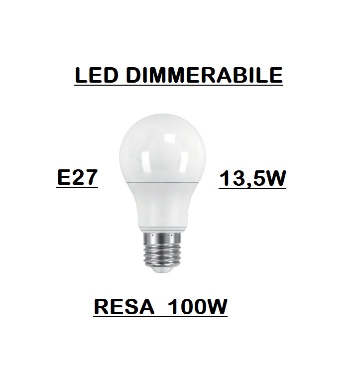 LAMPADINA LED E27 GOCCIA OPALE DIMMERABILE 13,6W DI CONSUMO RESA 100W