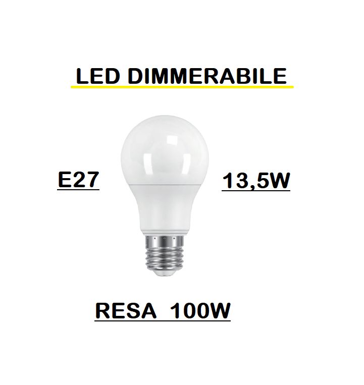 LAMPADINA LED E27 13,6W (RESA 100W) LUCE CALDA 2700K OPALE GOCCIA / PERA OPALE SMD DIMMERABILE LAMPADINA LED E27 13,6W (RESA 100W) LUCE CALDA 2700K OPALE GOCCIA / PERA OPALE SMD DIMMERABILE