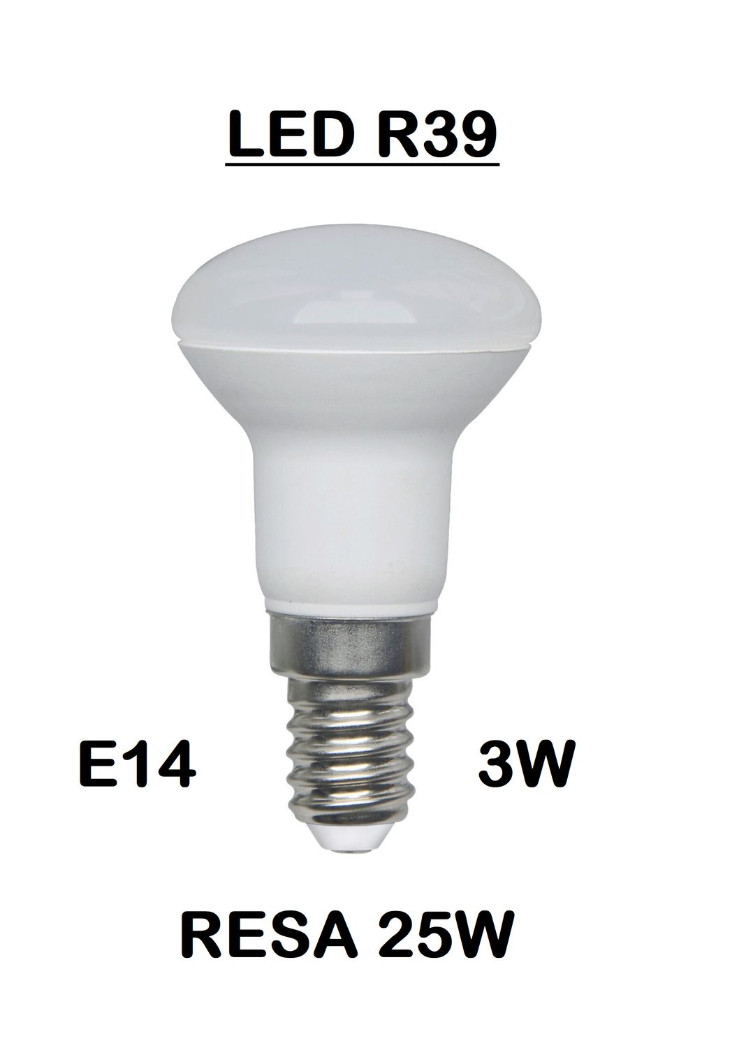 LAMPADINA A FARETTO R39 LED STICK E14 3W (RESA 25W) OPALE LUCE BIANCA NAURALE 4000K SMD