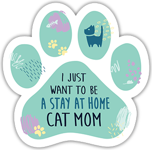 Stay At Home Cat Mom Magnet