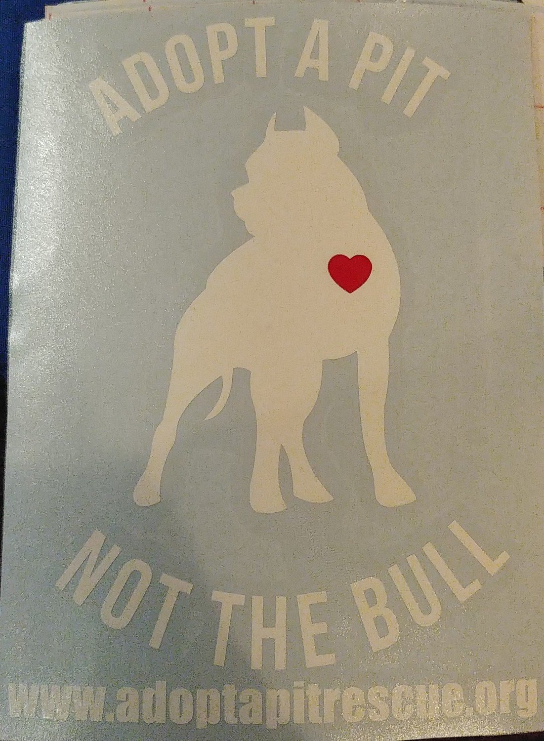 Adopt A Pit. Not the Bull Vinyl Sticker