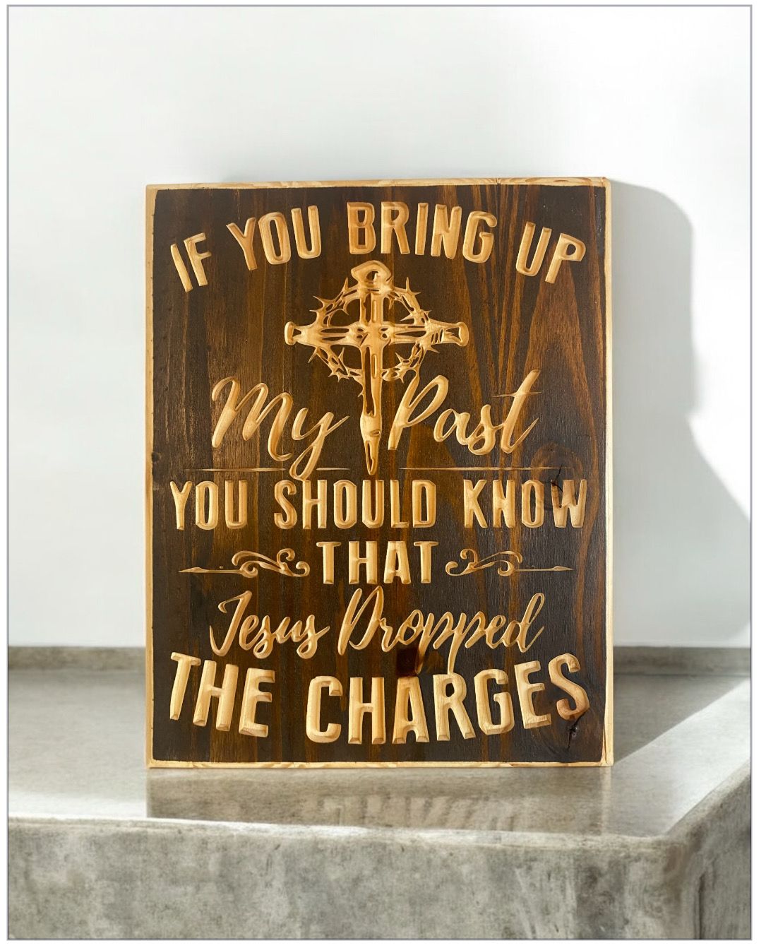 ‘Jesus Dropped The Charges’ Wall Décor