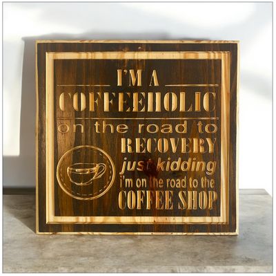 ‘I’m A Coffeeholic’ Wall Décor
