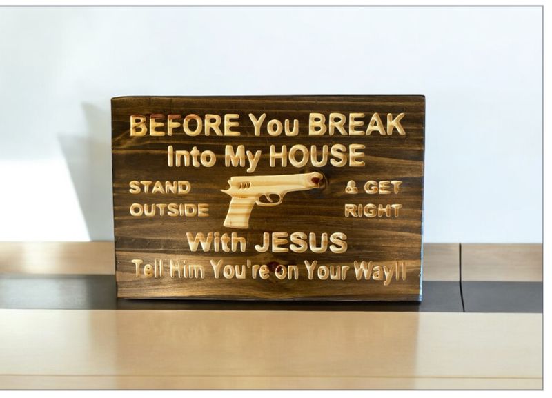 ‘Before You Break Into My House’ Wall Décor