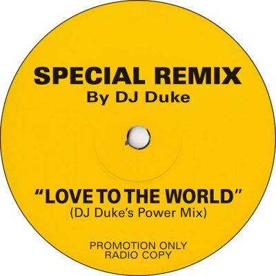 Love To The World (DJ Duke's Power Mix)