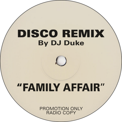 Family Affair (DJ Duke's Disco Reprise Mix) SINGLE