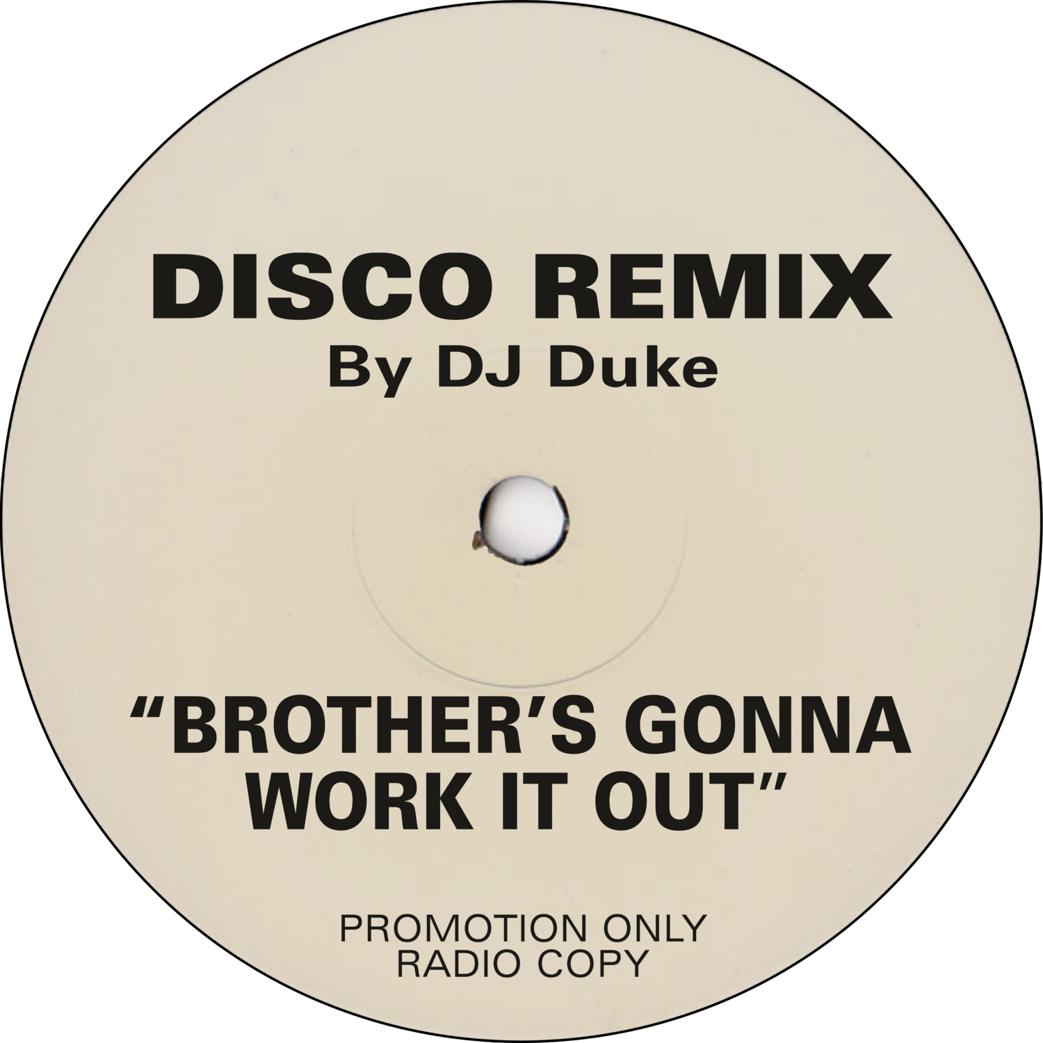 Brothers Gonna Work It Out (DJ Duke's Magnus Opus Disco Mix) SINGLE