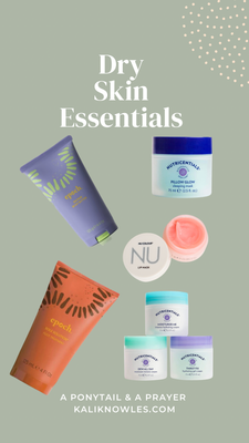 Dry Skin Essentials