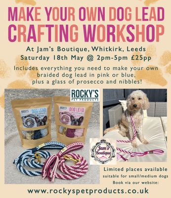 POSTPONED - Jam's Boutique Dog Lead Making Workshop