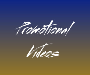 Promotional Videos