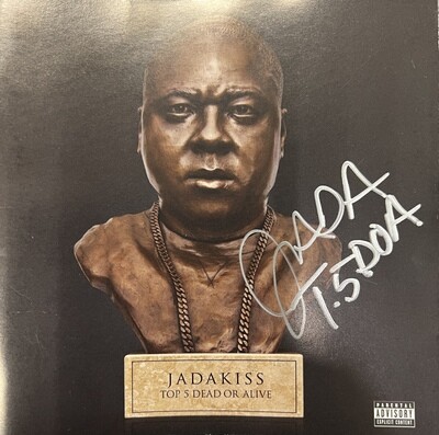 Jadakiss...Top 5 Dead Or Alive Autographed CD