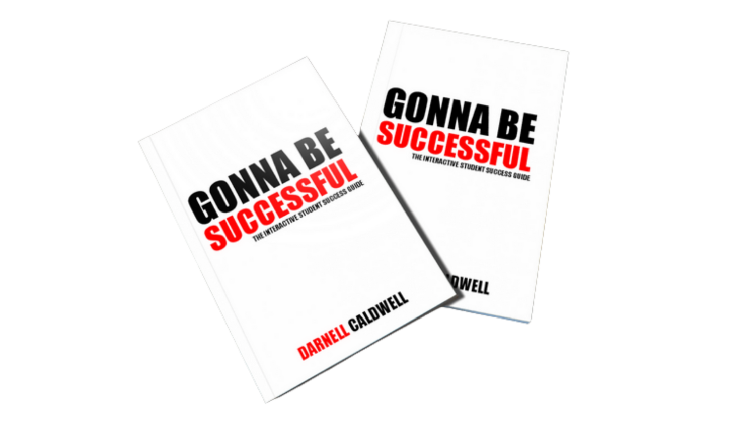 Gonna Be Successful: The Interactive Student Success Guide