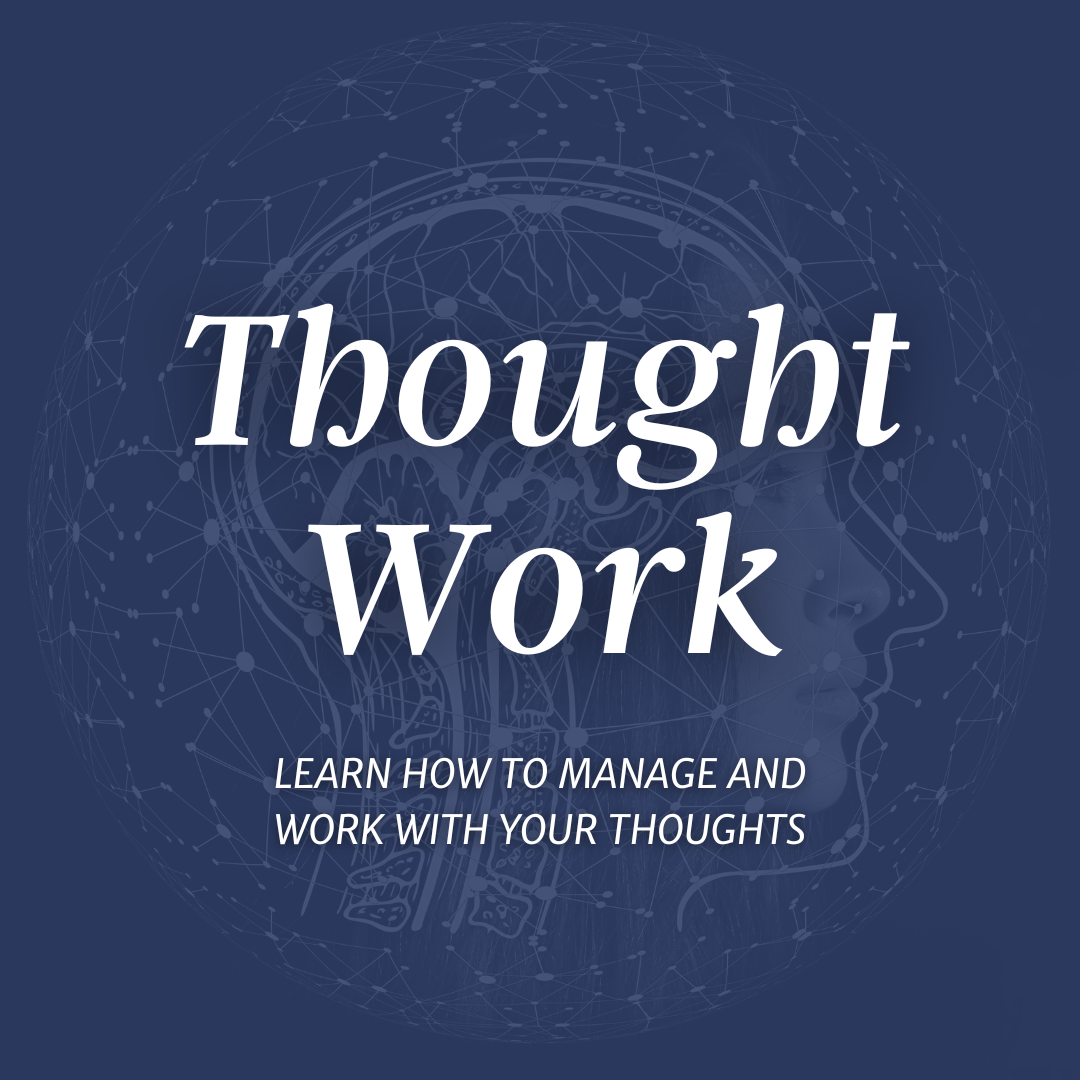 Thought Work Class