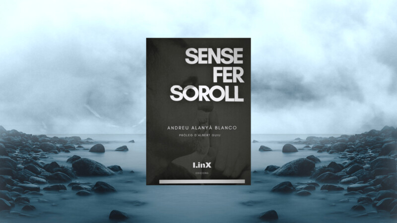 SENSE FER SOROLL