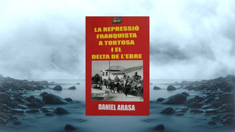 LA REPRESSIÓ FRANQUISTA A TORTOSA I EL DELTA DE L'EBRE