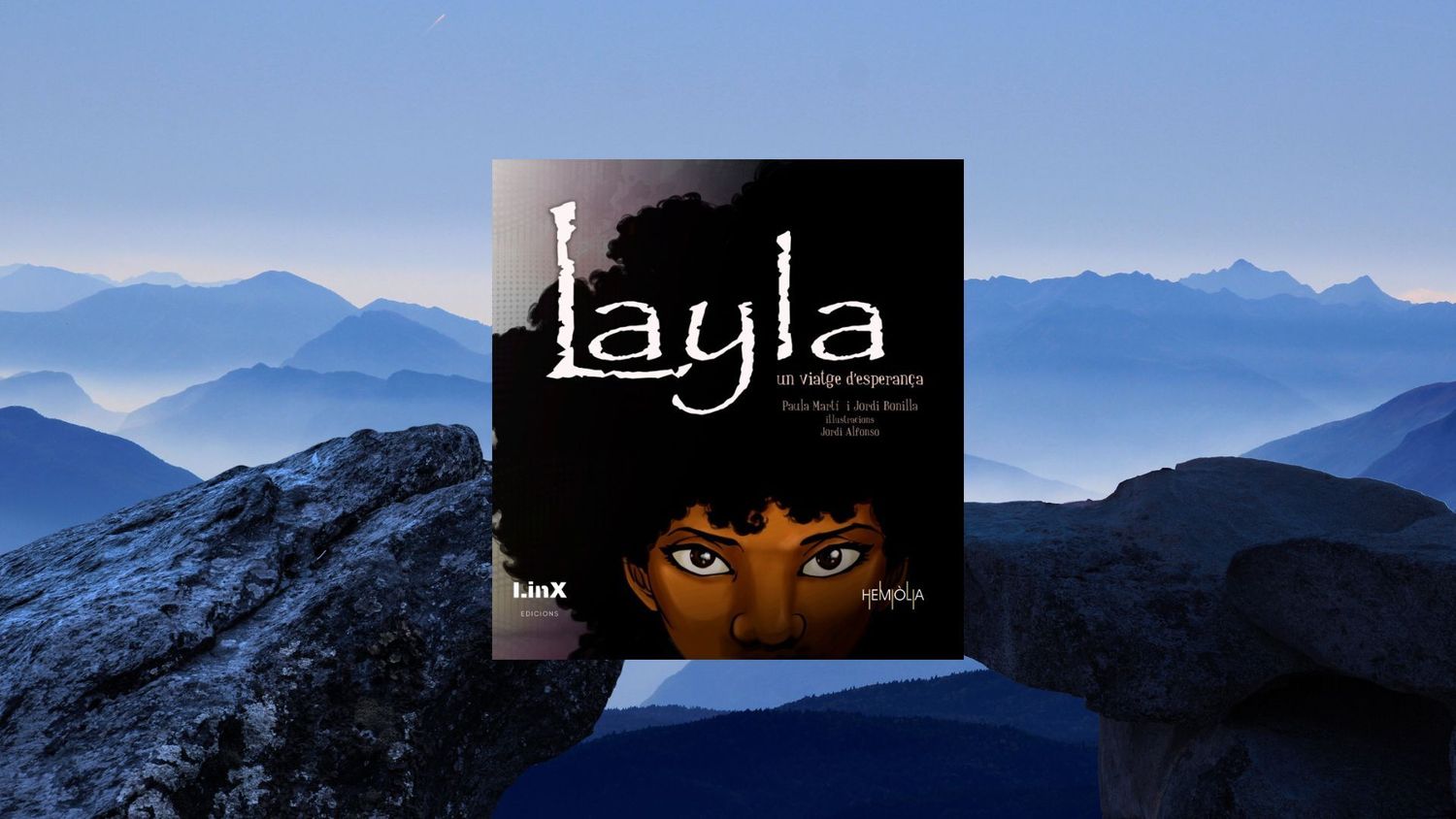 LAYLA, UN VIATGE D'ESPERANÇA