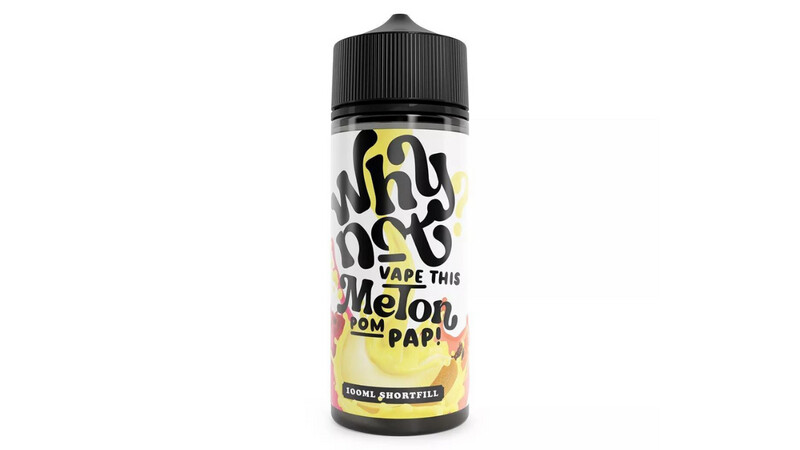 Why Not Vape This 100ml Melon Pom Pap