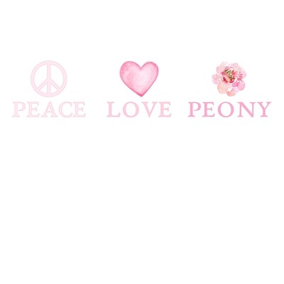 Peace Love &amp; Peonies