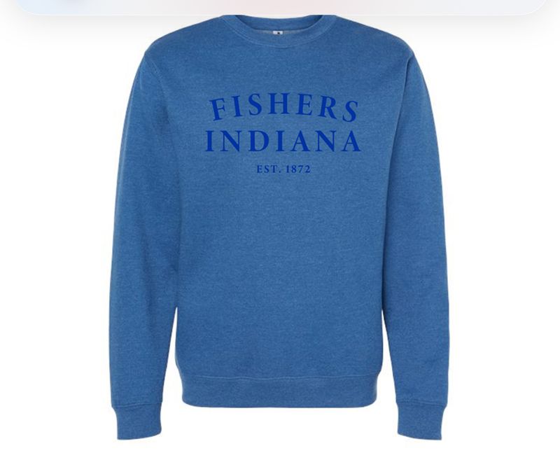 Fishers Indiana Sweatshirt