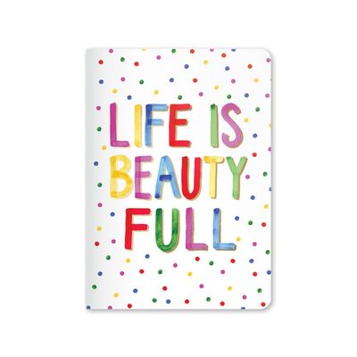 Jot It Notebook - Life is Beautiful
