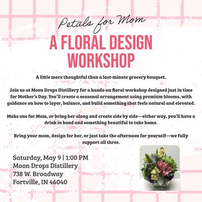 Petals for Mom: A Floral Design Workshop