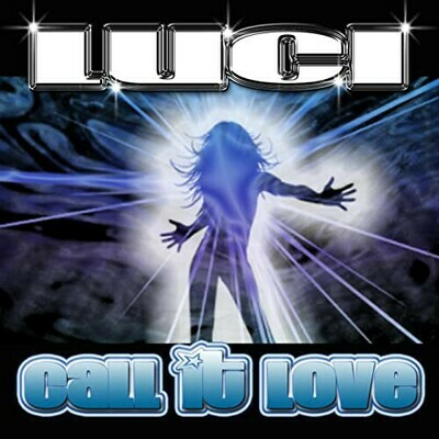 Luci - Call It Love