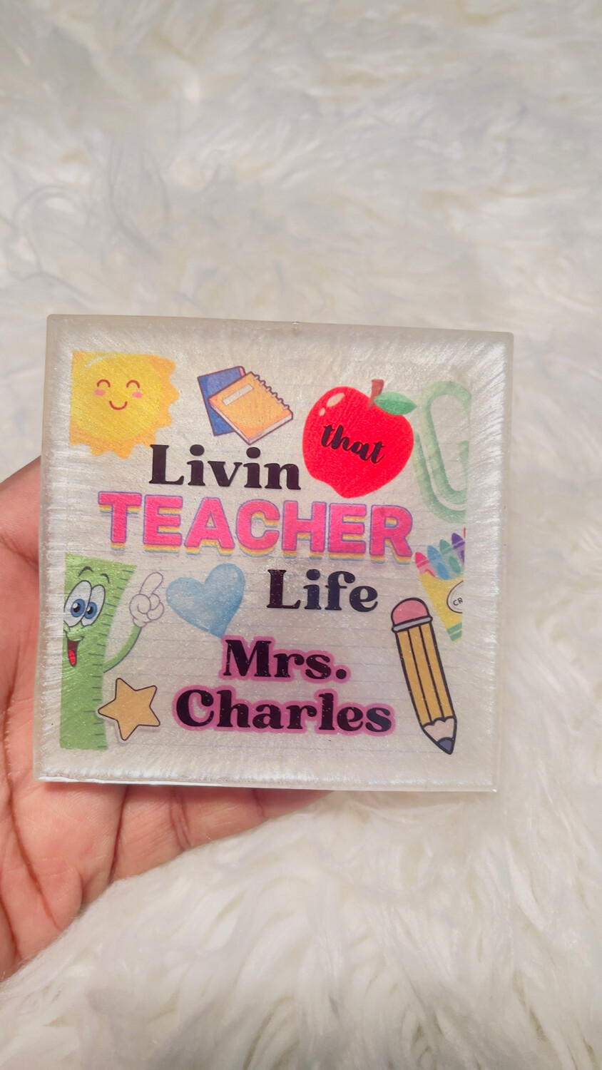 TEACHER COASTERS / PAPER WEIGHTS