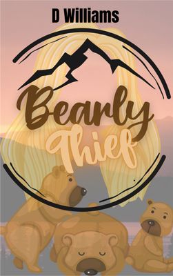 Bearly Thief: A Goldilocks’ and the Three Bears Retelling