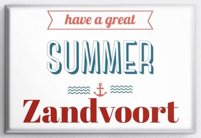 Magneet Have a great Summer Zandvoort