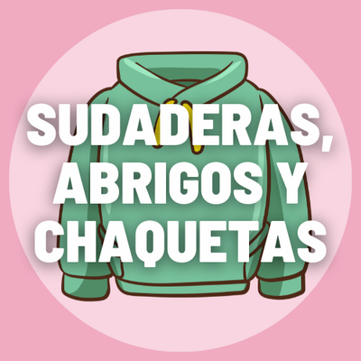 SUDADERAS, ABRIGOS Y CHAQUETAS