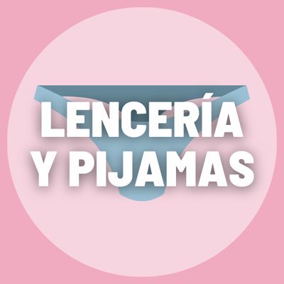 LENCERIA Y PIJAMAS