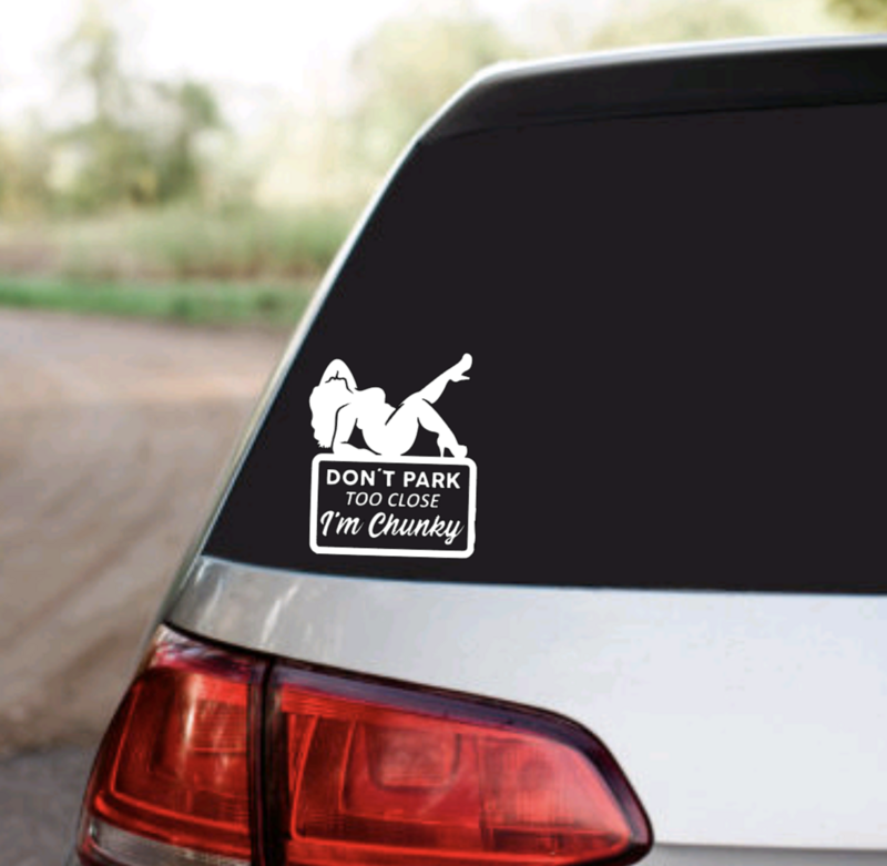 &quot;Don&#39;t Park Too Close&quot; Vinyl Car Decal