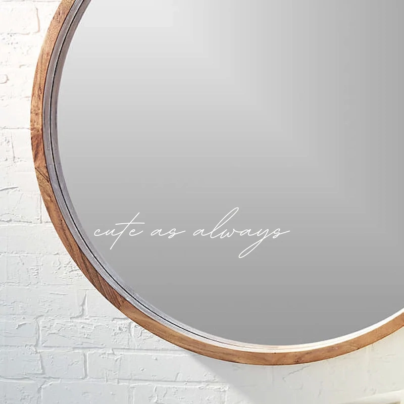 Cute As Always Mirror Decal
