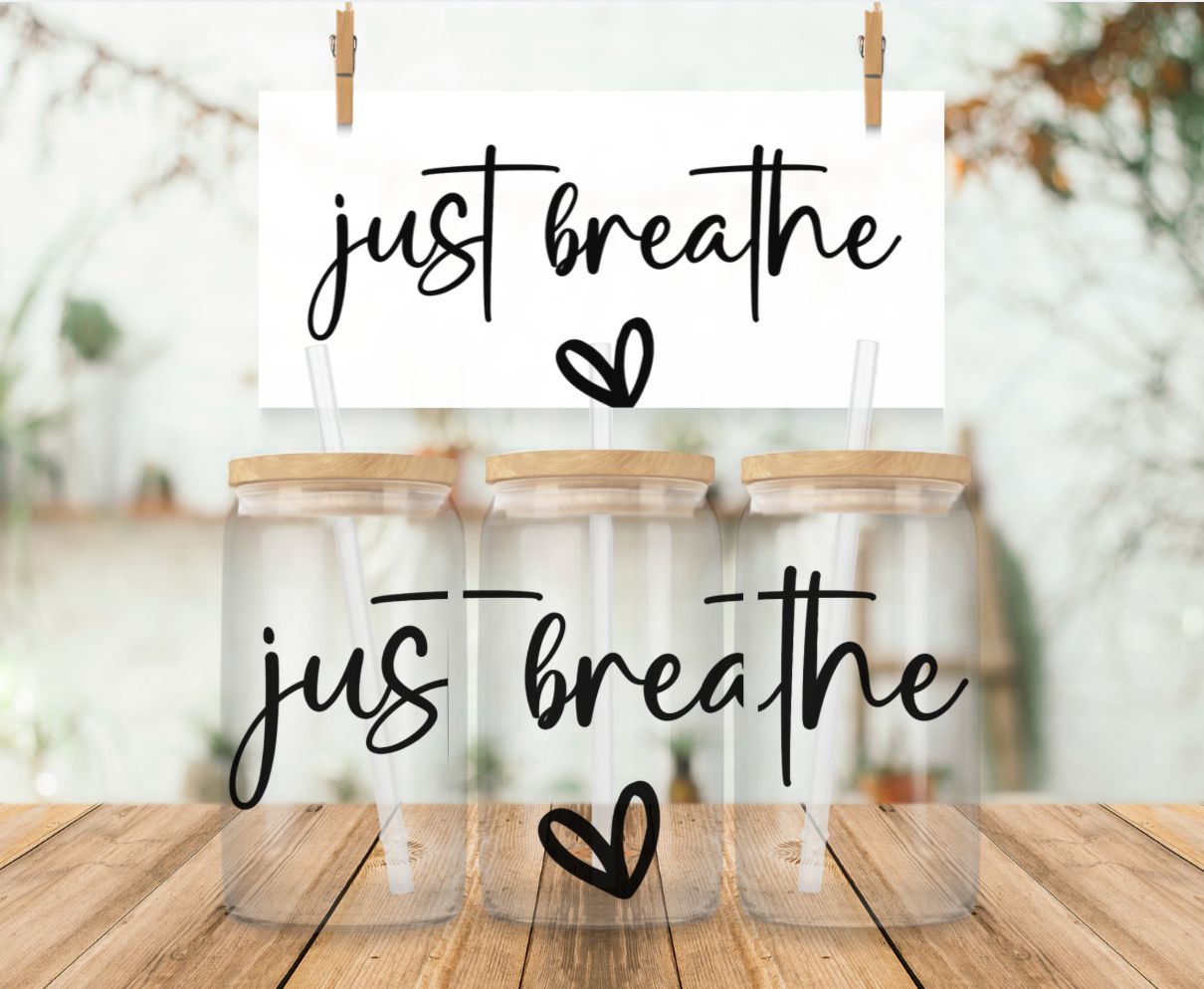 Libbey Glass Can Vinyl Wrap -Just Breathe