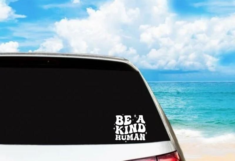 Be A Kind Human Vinyl Decal