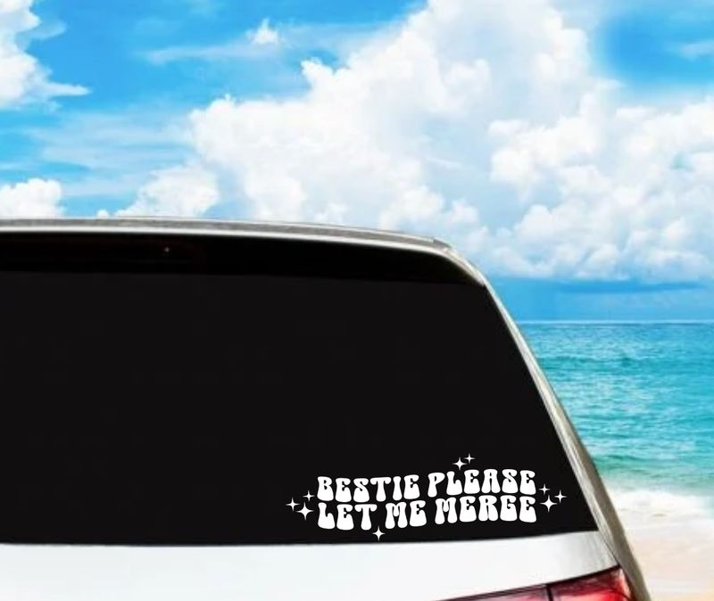 Bestie Let Me Merge Vinyl Decal