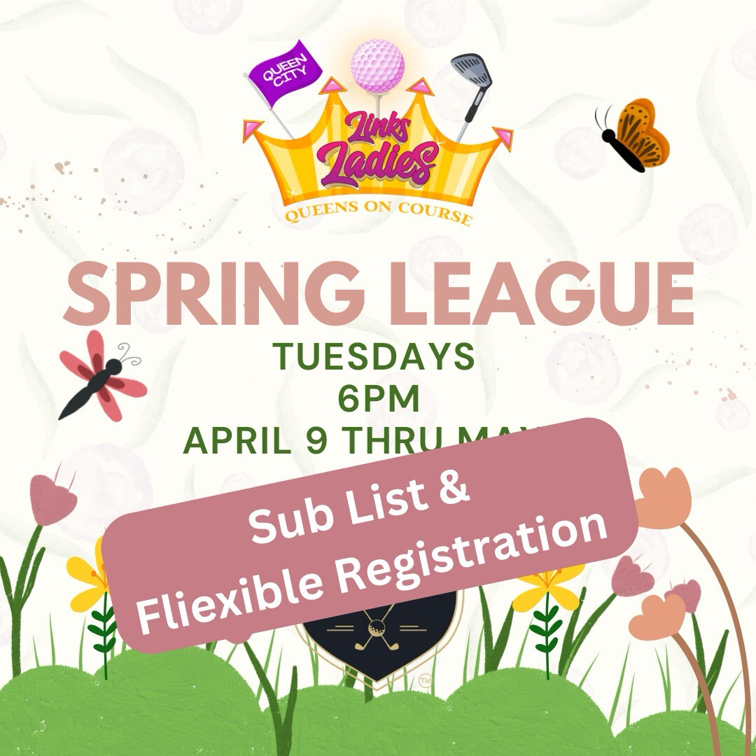 Sub List & Flexible Registration - Tuesday night spring league at Swing Fit Golf Club
