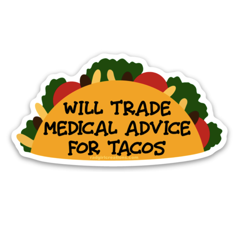 Will Trade Medical Advice for Tacos Sticker