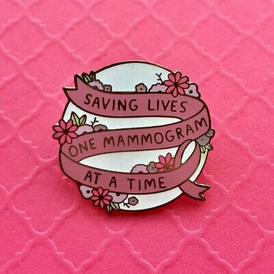 Saving Lives One Mammogram at a Time Pin