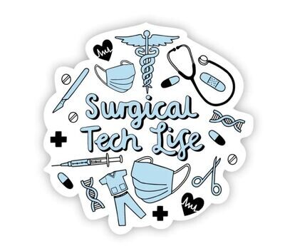 Surgical Tech Life Sticker