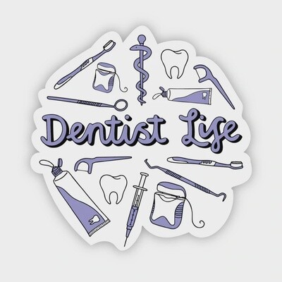 Dentist Life Sticker