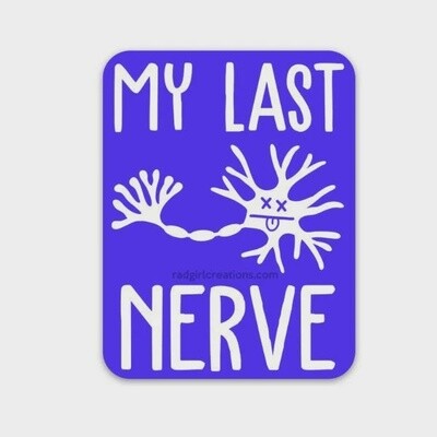 My Last Nerve Sticker