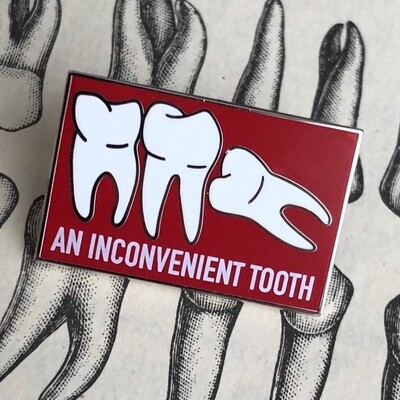 Inconvenient Tooth Pin