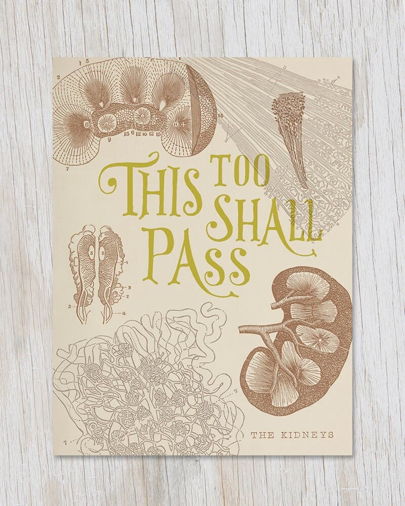 This Too Shall Pass - Kidney Card