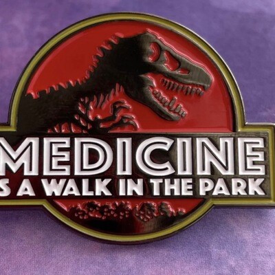 Medicine Is A Walk In The Park Pin