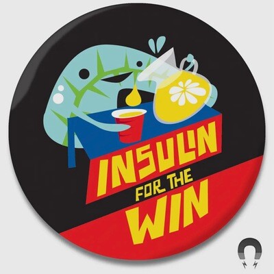 Insulin For The Win Magnet