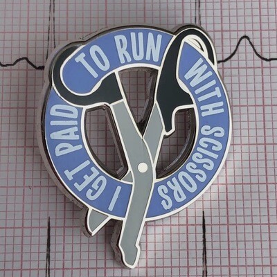I Get Paid to Run With Scissors, Pin