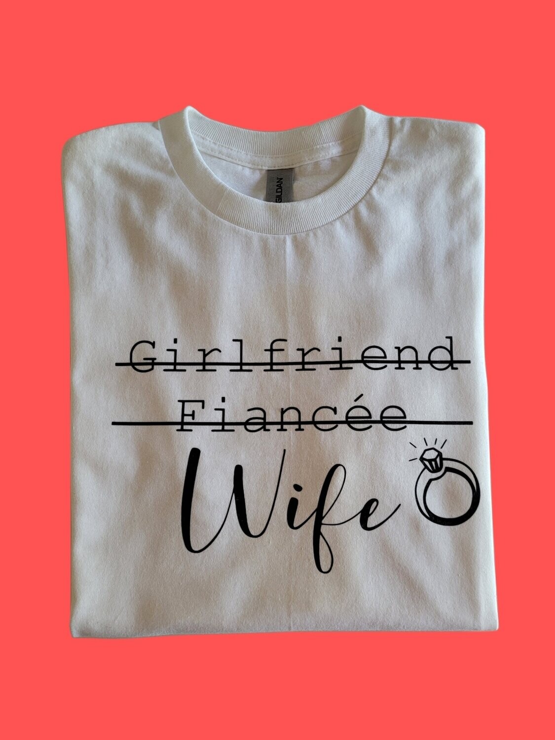 GIRLFRIEND, FIANCE, WIFE